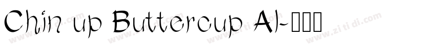 Chin up Buttercup Al字体转换